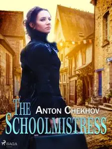 «The Schoolmistress» by Anton Chekhov