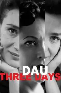 DAU. Three Days (2020)