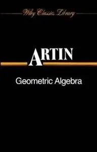 Geometric Algebra (Tracts in Pure & Applied Mathematics) (Repost)