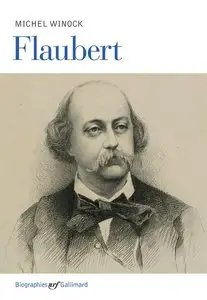 Michel Winock, "Flaubert"