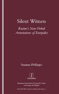 Silent Witness: Racine's Non-verbal Annotations of Euripides