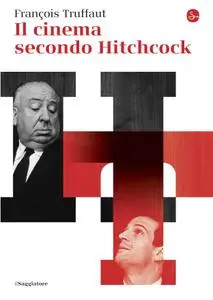 François Truffaut - Il cinema secondo Hitchcock