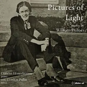 Duncan Honeybourne & Gordon Pullin - Pictures of Light: Music by William Baines (2022)