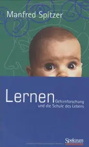 Lernen: Gehirnforschung und die Schule des Lebens [Repost]