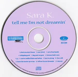 Sara K. - Tell Me I'm Not Dreamin' (1995) [repost, new rip]