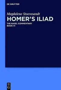 Homer’s Iliad. Book VI