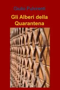 Gli Alberi della Quarantena