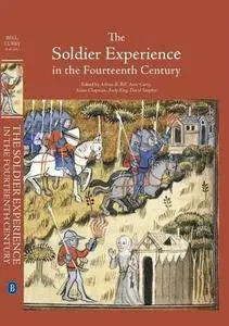 The Soldier Experience in the Fourteenth Century (Warfare in History)