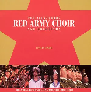 The Alexandrov Red Army Choir and Orchestra - Live In Paris (2005)