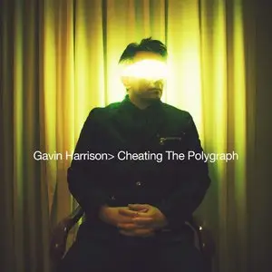 Gavin Harrison - Cheating The Polygraph (2015) [Official Digital Download 24-bit/96kHz]