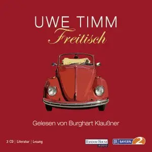 Uwe Timm - Freitisch