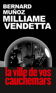 Milliame vendetta - Bernard Muñoz