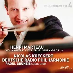 Nicolas Koeckert, Deutsche Radio Philharmonie Orchestra & Raoul Grüneis - Marteau, Vol. 4: Violin Concerto in C Major, Op. 18 &