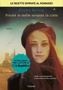 Harmel Kristin - Le Ricette ispirate al romanzo