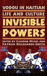 Vodou in Haitian Life and Culture: Invisible Powers