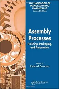 Assembly Processes: Finishing, Packaging, and Automation (Repost)