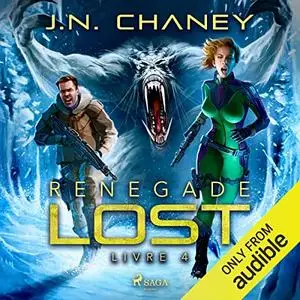 J.N. Chaney, "Renegade Lost - Renegade Star, Livre 4"