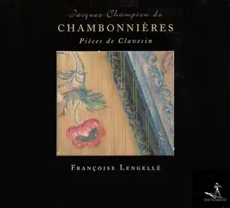 Jacques Champion de Chambonnières – Pièces de Clavecin (2004)