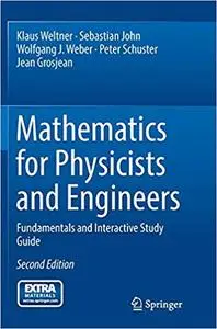 Mathematics for Physicists and Engineers: Fundamentals and Interactive Study Guide