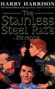 Harry Harrison - The Stainless Steel Rat's Revenge (The Stainless Steel Rat, Book 2)