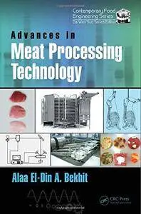 Advances in Meat Processing Technology (Contemporary Food Engineering)