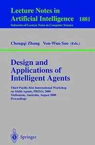 Design and Applications of Intelligent Agents: Third Pacific Rim International Workshop on Multi-Agents, PRIMA 2000 Melbourne,