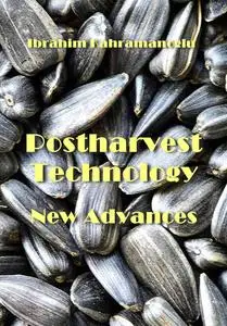 "Postharvest Technology New Advances" ed. by Ibrahim Kahramanoglu