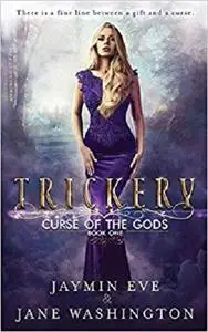 Trickery (Curse of the Gods) (Volume 1)