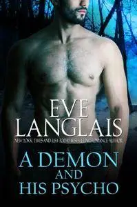 A Demon And His Psycho (Welcome To Hell Book 2)   by Eve Langlais