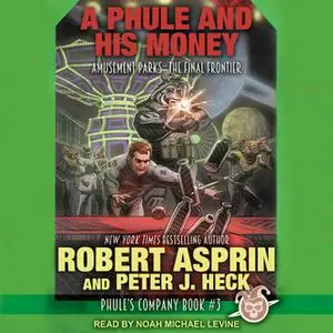 «A Phule and His Money» by Robert Asprin,Peter J. Heck