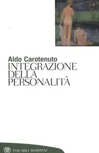 Aldo Carotenuto – Integrazione della personalità