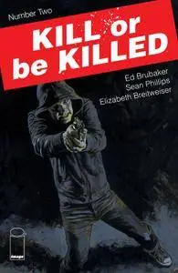 Kill Or Be Killed 002 (2016)