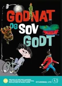 «Godnat og sov godt» by H.C. Andersen,Ole Lund Kirkegaard,Kim Fupz Aakeson,Erik Hjorth Nielsen