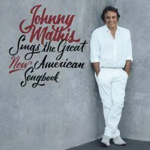 Johnny Mathis - Johnny Mathis Sings The Great New American Songbook (2017) [Official Digital Download]
