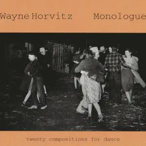 Wayne Horvitz - Monologue (1997) {Cavity Search CSR33}