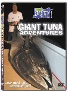 Giant Tuna Adventures (2008)