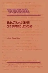 Breadth and Depth of Semantic Lexicons