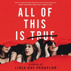 «All of This Is True: A Novel» by Lygia Day Penaflor