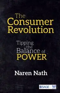 The Consumer Revolution: Tipping the Balance of Power