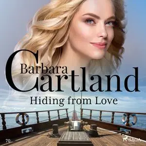 «Hiding from Love» by Barbara Cartland