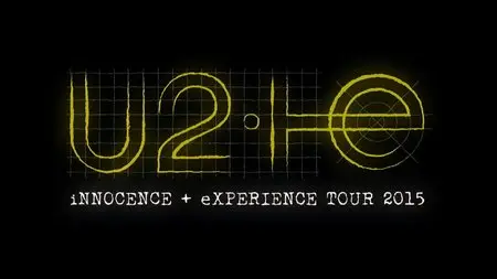 U2 - Innocence + Experience Tour 2015 [HDTV, 1080i] Re-up