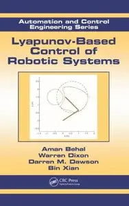 Lyapunov-Based Control of Robotic Systems (Repost)