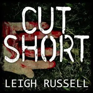 Cut Short: Geraldine Steel Series, Book 1 (Audiobook) (Repost)