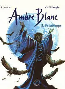 Ambre Blanc - T03 - Printemps