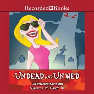 «Undead and Unwed» by MaryJanice Davidson