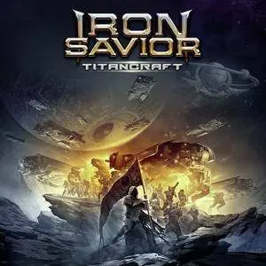 Iron Savior - Titancraft (2016) [Limited Edition]
