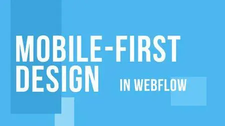 Mobile-First Design In WebFlow