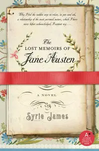Syrie James - The Lost Memoirs of Jane Austen