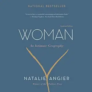 Woman: An Intimate Geography [Audiobook]