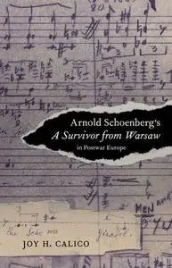 Arnold Schoenberg's A Survivor from Warsaw in Postwar Europe (Repost)